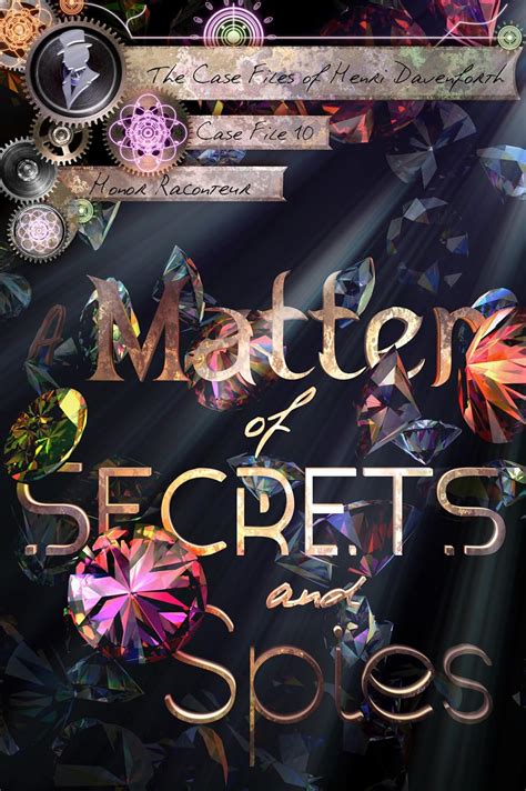 A Matter of Secrets and Spies (The Case Files of Henri Davenforth, #10)