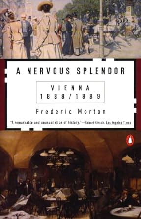 A Nervous Splendor: Vienna 1888-1889