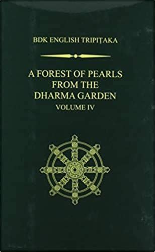 A Forest of Pearls From The Dharma Garden Volume IV (Forest of Pearls from the Dharma Garden, 4)