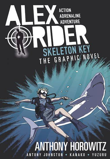 Skeleton Key: The Graphic Novel (Alex Rider: The Graphic Novels, #3)