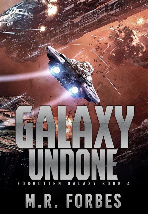 Galaxy Undone (Forgotten Galaxy Book 4)