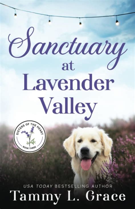 Sanctuary at Lavender Valley (Sisters of the Heart, #3)