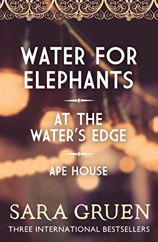 Sara Gruen Collection! 4 Books Pack Set : Water for Elephants, Ape House, Riding Lessons, Flying Changes