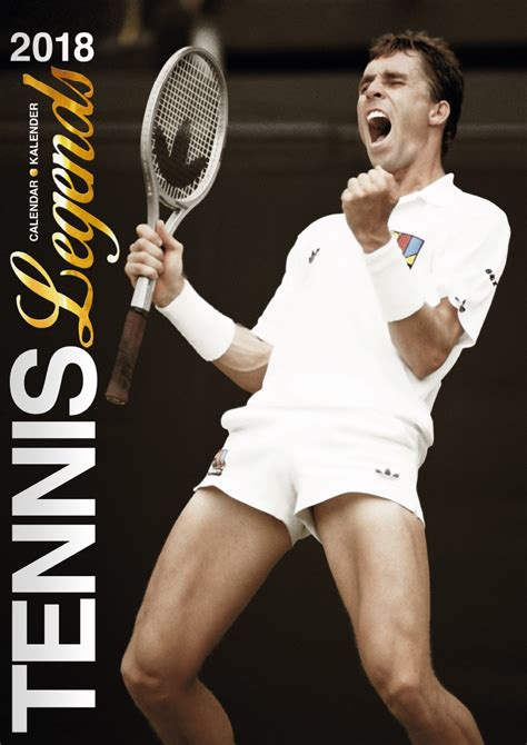 Tennis Legends 2018 Calendar (English, French and German Edition)