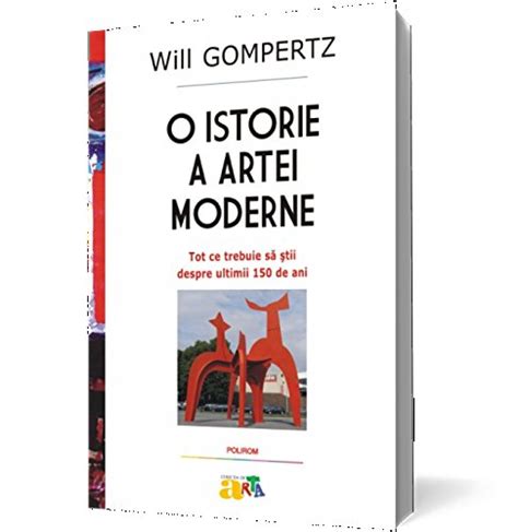 O ISTORIE A ARTEI MODERNE (Romanian Edition)