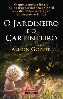 O Jardineiro e o Carpinteiro (Portuguese Edition)