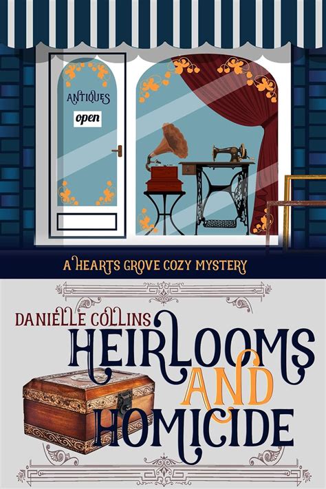 Heirlooms and Homicide (Hearts Grove Cozy Mystery Book 1)