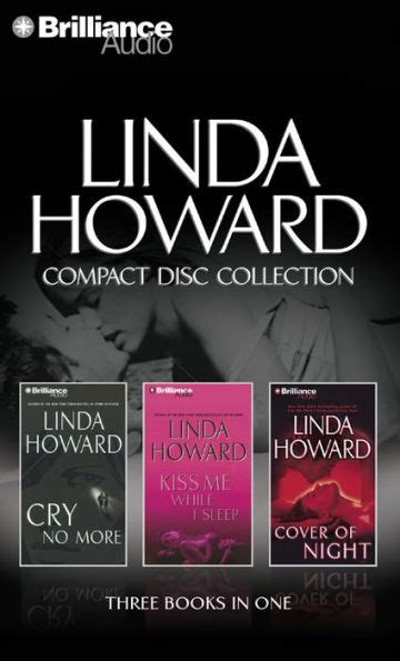 Linda Howard CD Collection 2: Cry No More, Kiss Me While I Sleep, Cover of Night