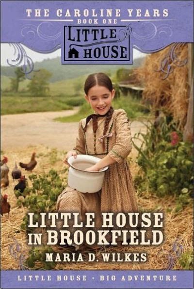 Little House in Brookfield (Little House: The Caroline Years, #1)