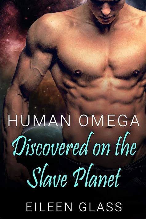 Human Omega: Discovered on the Slave Planet (Pykh, #1)