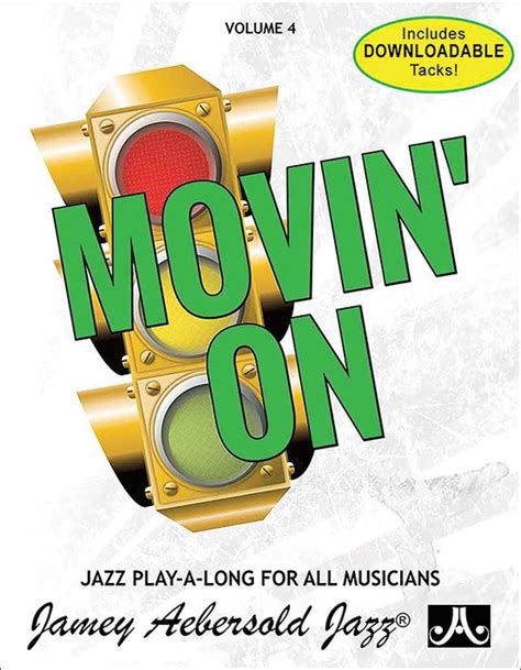 Jamey Aebersold Jazz -- Movin' On, Vol 4: Book & CD (Jazz Play-A-Long for All Instrumentalists, Vol 4)
