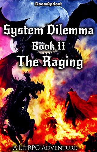 The Raging (System Dilemma #2)