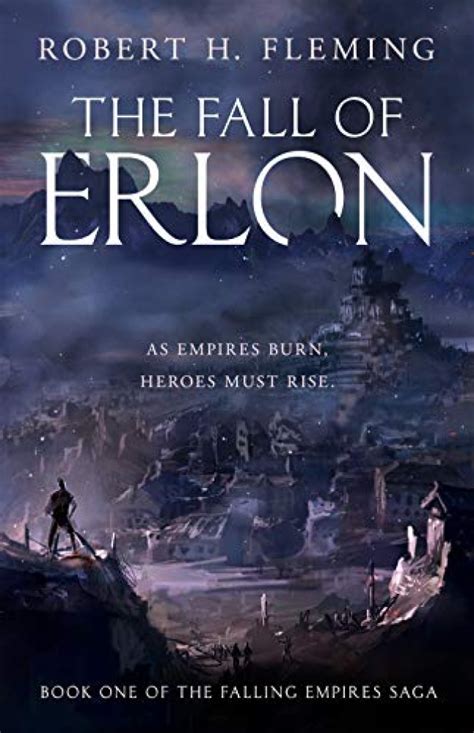 The Fall of Erlon (The Falling Empires Saga, #1)