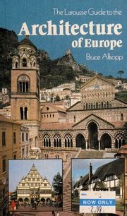 The Larousse Guide to the Architecture of Europe