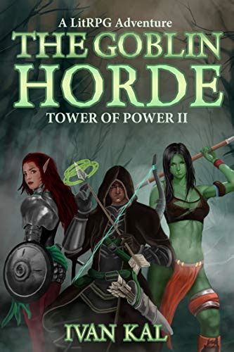 The Goblin Horde (Tower of Power #2)
