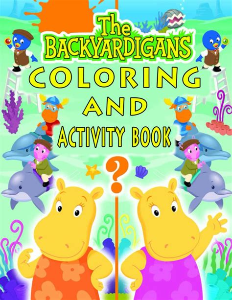 The Backyardigans Coloring Book: Super Gift for Kids and Fans - Great Coloring Book with High Quality Images