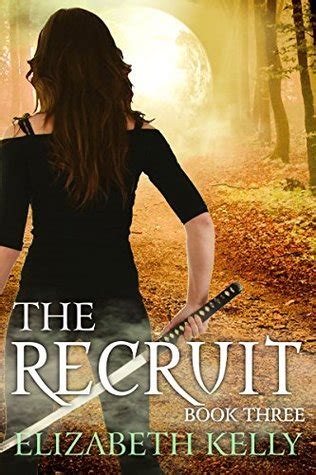 The Recruit: Book Three (The Recruit, #3)