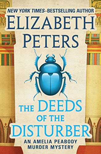 The Deeds of the Disturber (Amelia Peabody, #5)