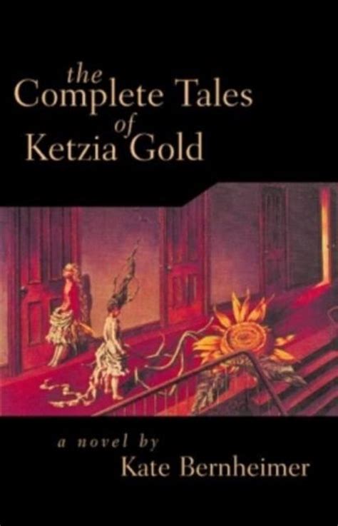 The Complete Tales of Ketzia Gold