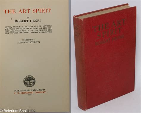 The Art Spirit: Notes, Articles, Fragments of Letters and Talks to Students, Bearing on the Concepts and Technique of Picture Making, the Study of Art Generally, and on Appreciation