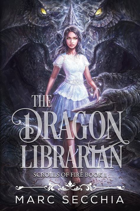 The Dragon Librarian (Scrolls of Fire, #1)