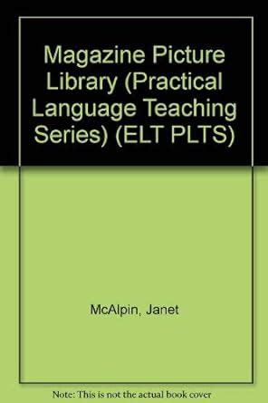 The magazine picture library (Practical language teaching)