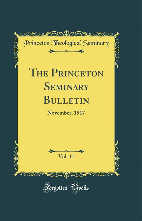 The Princeton Seminary Bulletin, 1988, Vol. 9 (Classic Reprint)