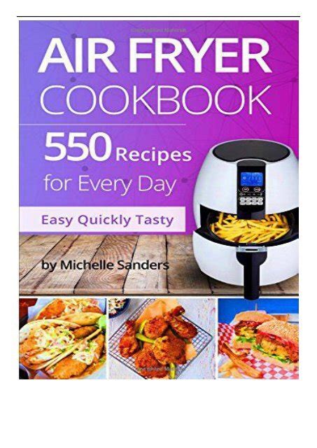 The KitCook Air Fryer Cookbook: 550 Easy Recipes to Fry, Bake, Grill, and Roast with Your KitCook Air Fryer