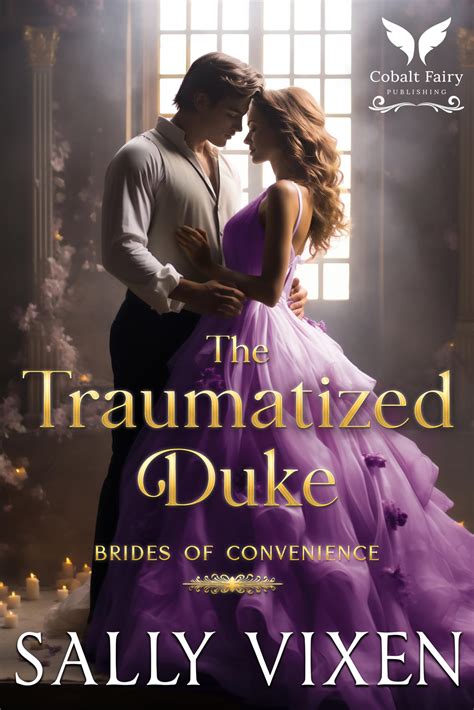The Traumatized Duke (The Brides of Convenience #2)