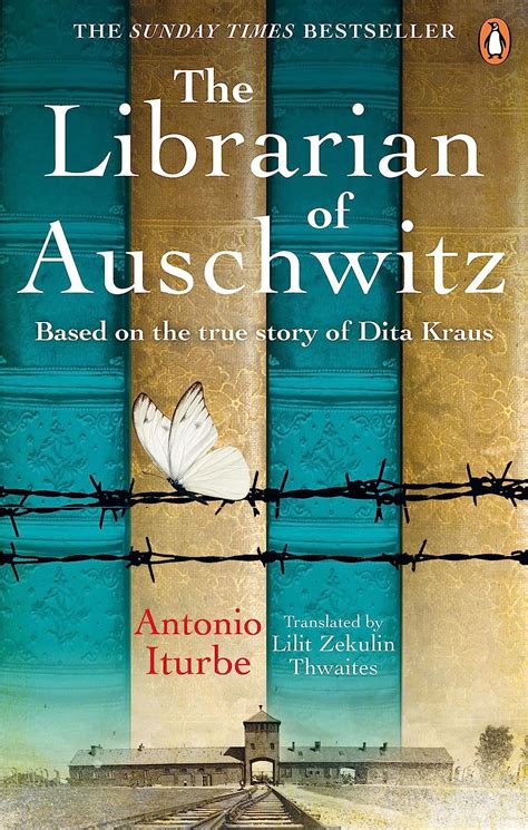 The Librarian of Auschwitz: Based on the True Story of Dita Kraus