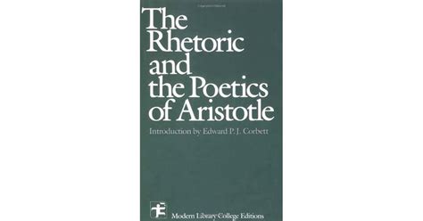 The Rhetoric & The Poetics of Aristotle
