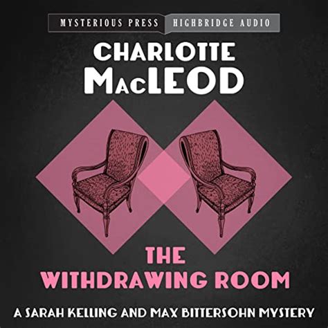 The Withdrawing Room (Kelling & Bittersohn #2)