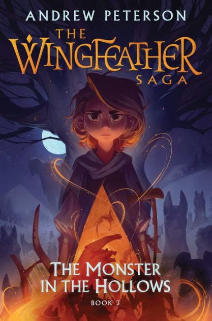The Monster in the Hollows (The Wingfeather Saga, #3)
