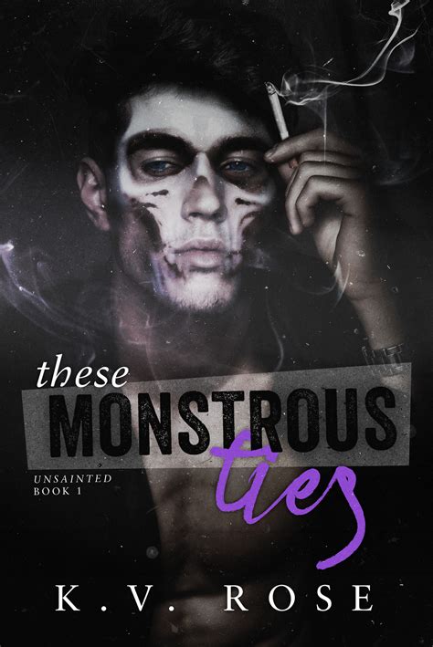 These Monstrous Ties (Unsainted, #1)