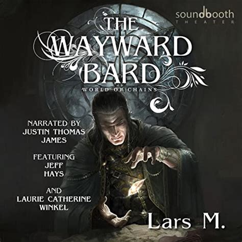 The Wayward Bard (World of Chains, #1)