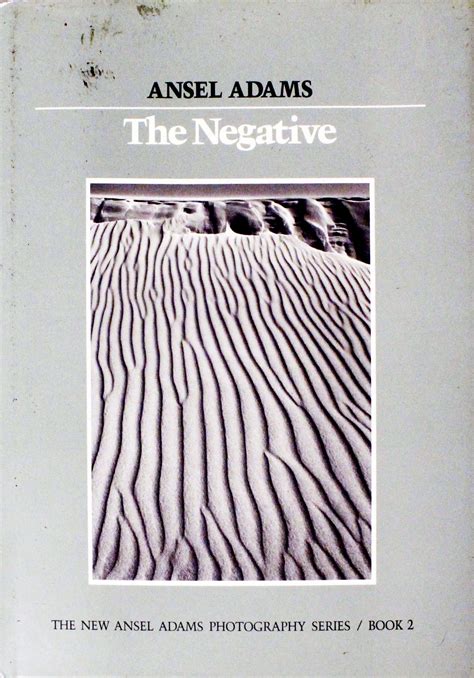 The Negative (Ansel Adams Photography, #2)