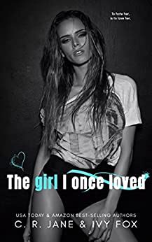 The Girl I Once Loved (Love & Hate Duet, #2)