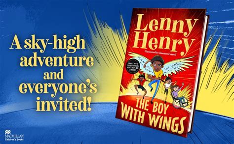 The Boy With Wings: The laugh-out-loud, extraordinary adventure from Lenny Henry (The Boy With Wings series Book 1)