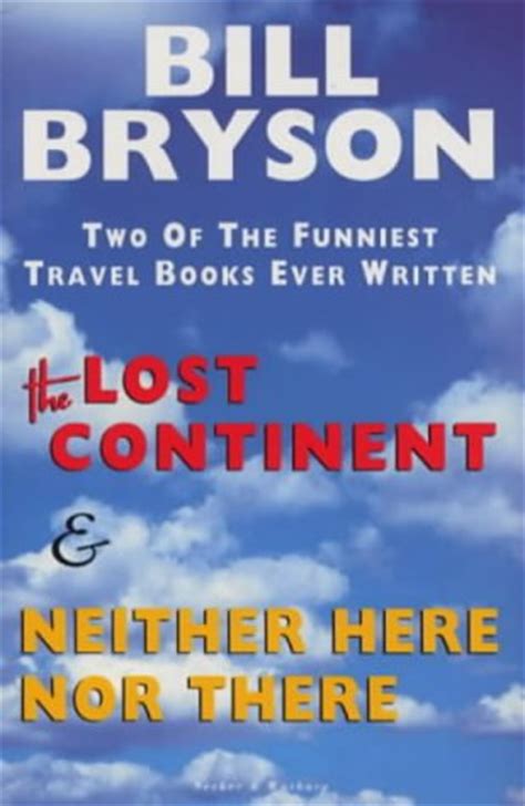 The Lost Continent & Neither Here Nor There
