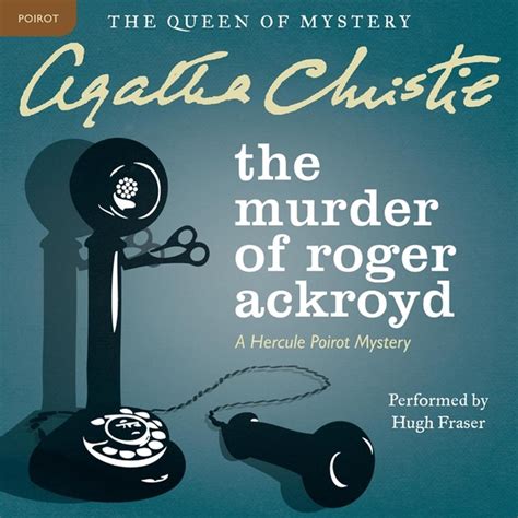 The Murder of Roger Ackroyd (Hercule Poirot, #4)