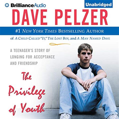 The Privilege of Youth: A Teenager's Story (Dave Pelzer #2.5)