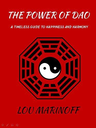The Power of Dao: A Timeless Guide to Happiness and Harmony