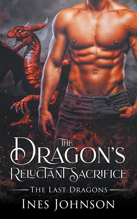 The Dragon's Reluctant Sacrifice (The Last Dragons #1)