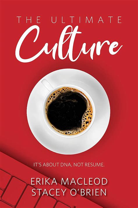 The Ultimate Culture: It's About DNA, Not Resume
