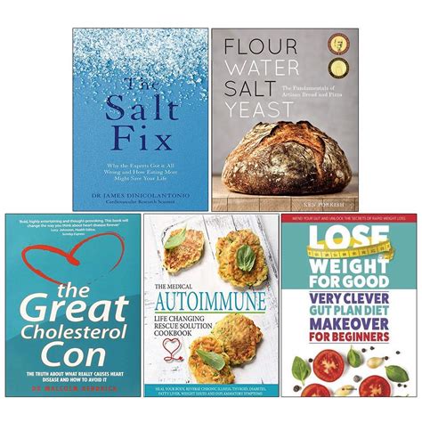 The Salt Fix / Flour Water Salt Yeast / Great Cholesterol Con / Medical Autoimmune / Very Clever Gut Plan Diet