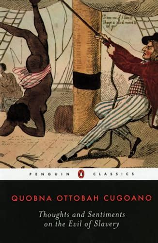 Thoughts and Sentiments on the Evil of Slavery (Penguin Classics)