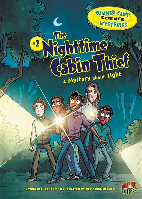 The Nighttime Cabin Thief: A Mystery about Light (Summer Camp Science Mysteries)