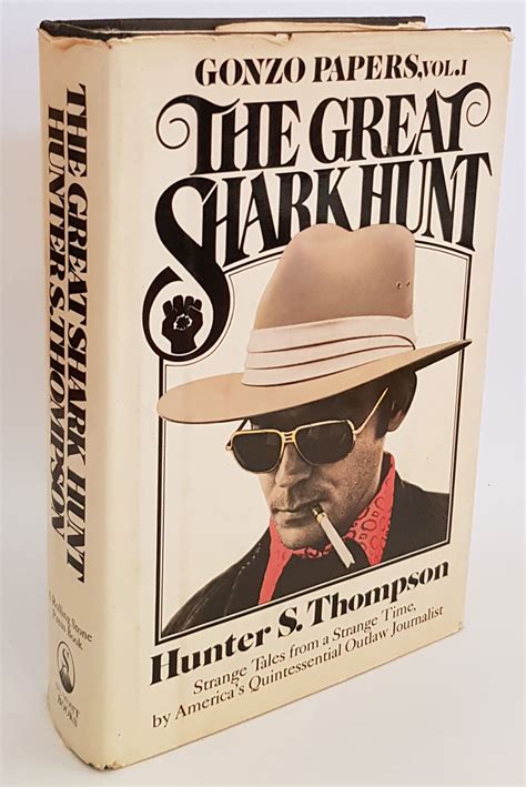 The Great Shark Hunt: Strange Tales from a Strange Time (The Gonzo Papers, #1)