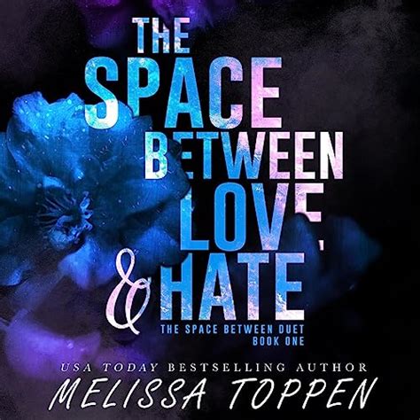 The Space Between Love & Hate (The Space Between Duet #1)