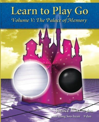 The Palace of Memory (Learn to Play Go, #5)